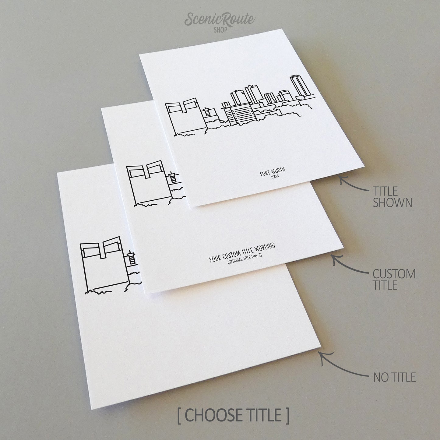 Three line art drawings of the Fort Worth Texas Skyline on white linen paper with a gray background. The pieces are shown with title options that can be chosen and personalized.