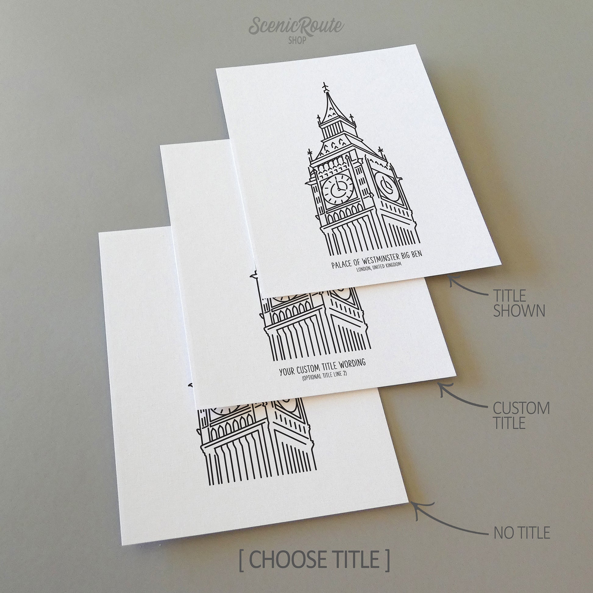 Three line art drawings of Big Ben of Westminster Palace in England on white linen paper with a gray background.  The pieces are shown with title options that can be chosen and personalized.