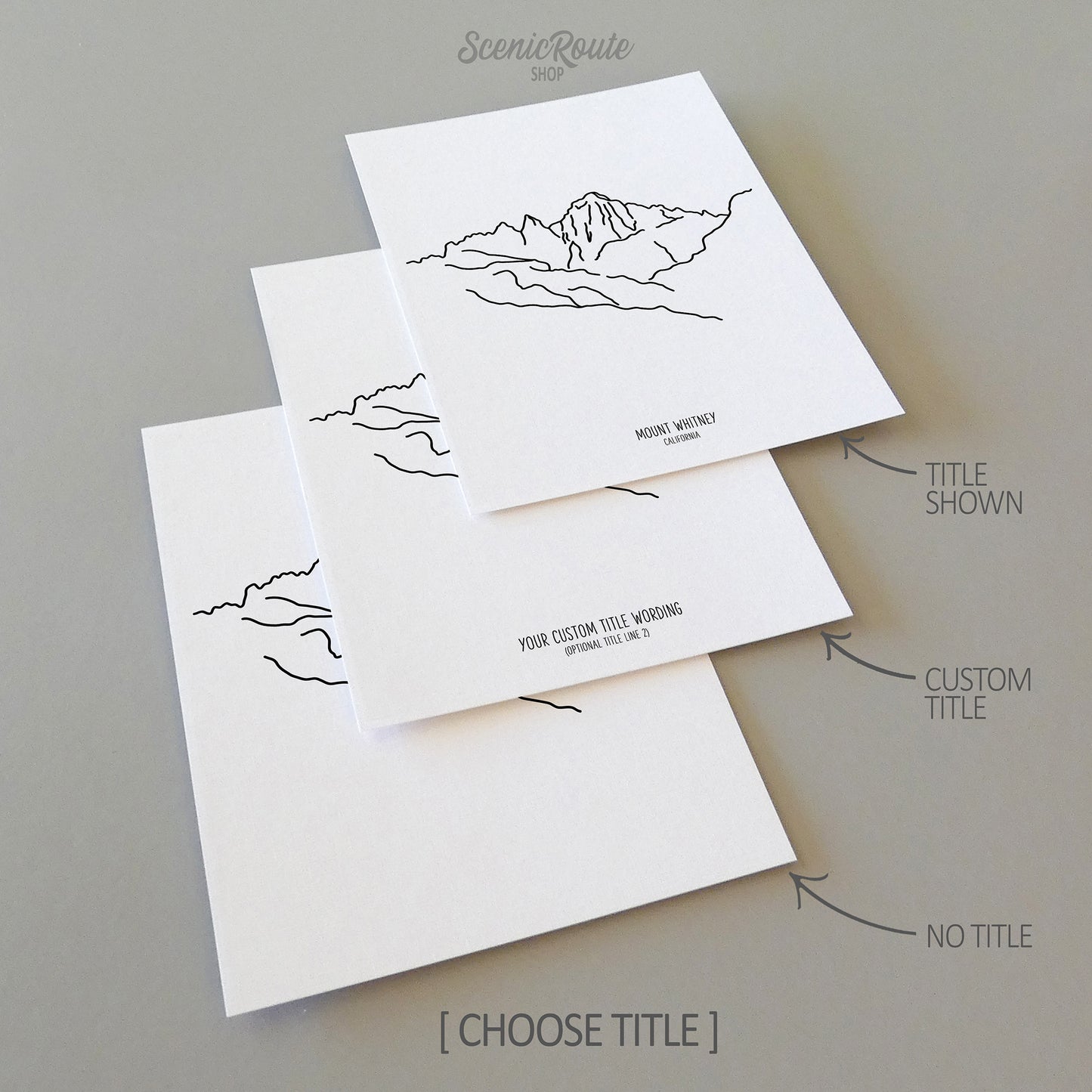 Three line art drawings of Mount Whitney in California on white linen paper with a gray background.  The pieces are shown with title options that can be chosen and personalized.